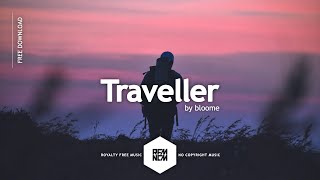 Traveller - bloome | Vlog Music No Copyright Chill Background Music For Videos Copyright Free | EDM