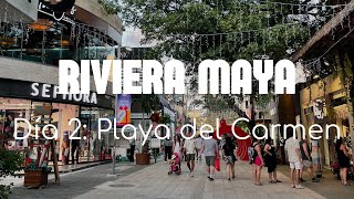 VLOG RIVIERA MAYA | Día 2: Playa del Carmen