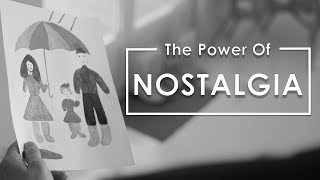 What Is Nostalgia \u0026 Why Is It So Important?