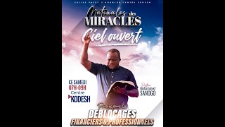 CIEL OUVERT | MATINALE DES MIRACLES | PST. MOHAMMED SANOGO | 07/12/2024