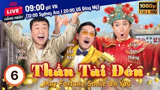 Thần Tài Đến (May Fortune Smile On You) 6/17 | Lê Diệu Tường, Trần Sơn Thông | TVB 2017