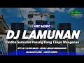 DJ LAMUNAN | PINDHO SAMUDRO PASANG KANG TANPO WANGENAN | JEDAG JEDUG MENGKANE XJARANAN DOR•KRC MUSIC