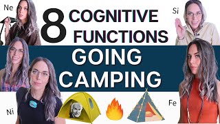 8 Cognitive Functions going camping | 16 Personalities