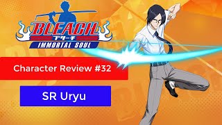 Bleach: Immortal Soul - SR Uryu Review #32