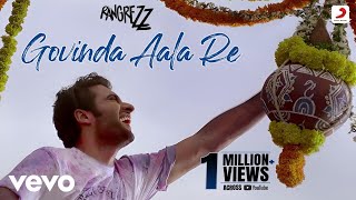 Govinda Aala Re Best Video - Rangrezz|Jackky Bhagnani|Priya Anand|Sajid Wajid