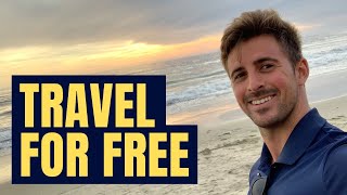 How I Travel the World for Free - 7 Countries & 15 Cities