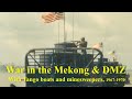 War in the Mekong Delta & DMZ: With Tango Boats & Minesweepers in South Vietnam, 1967-1970