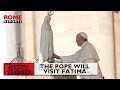 #PopeFrancis to visit #Fatima during his trip to World Youth Day in Lisbon