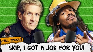 Skip Bayless... I have a JOB OFFER you can't refuse! | 4th\u00261 FULL EPISODE with Cam Newton