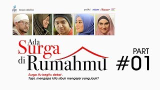 Ada Surga Di Rumahmu (Official) - PART 01