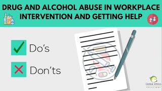 Drug and Alcohol Abuse in Workplace: Intervention and Getting Help