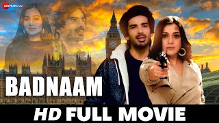 बदनाम Badnaam (2020) - Full Movie | Mohit Sehgal & Priyal Gor