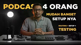 Tutorial Podcast 4 Orang Memakai Mixer Recording Tech Pro RTX6 di Smartphone