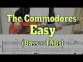 The Commodores - Easy | Bass cover + TAB