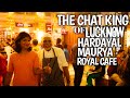 Hardayal Maurya, Chaat King of Lucknow | Basket Chat | Royal Cafe | Lucknow Food