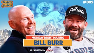 Bill Burr Rants About Boston Legends, Sports History, \u0026 Today's NFL | Games With Names