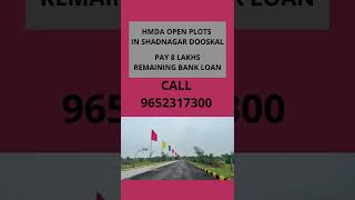 HMDA OPEN PLOTS  IN SHADNAGAR DOOSKAL   9652317300