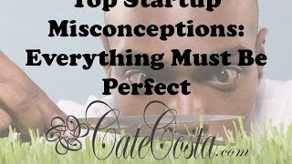 Entrepreneurs: Are You Using Perfectionism as a Means of Procrastination?