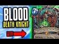 This will Plague the Ladder! Triple Blood Death Knight! - March of the Lich King - Hearthstone