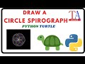 Python Turtle - Circle Spirograph Tutorial / technology 2021/ a.k