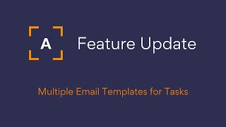 Feature Update :: Multiple Email Templates for Tasks