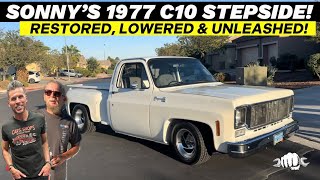 Sonny’s 1977 Chevrolet C10 Stepside! RESTORED! LOWERED! UNLEASHED!