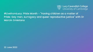 #LivefromLucy: "Gay men, surrogacy and queer reproductive justice" with Dr Marcin Smietana