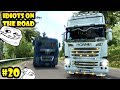 ★ IDIOTS on the road #20 - ETS2MP | Funny moments - Euro Truck Simulator 2 Multiplayer