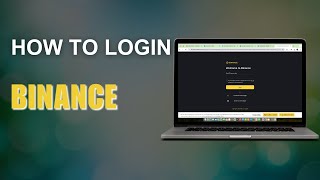 How to Login to Binance Account on PC | Binance Login