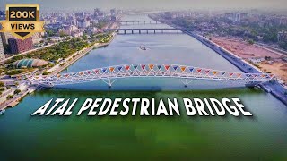 Atal Pedestrian Bridge I Atal Foot Over Bridge Sabarmati Riverfront  Inauguration Ahmedabad