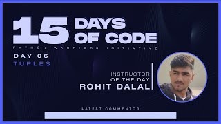 15 Days of Code | Day 6 | Python Warriors [TUPLES]