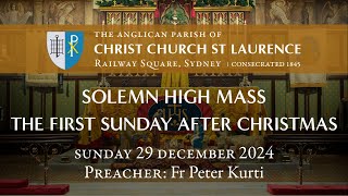 The First Sunday after Christmas - Solemn High Mass (Sunday 29 December, 10.30am)