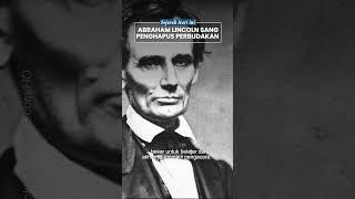 Jejak Abraham Lincoln, Presiden ke-16 AS Sang Penghapus Perbudakan, Dulu Hidup Serba Kekurangan