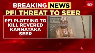 PFI Plotting To Kill Revered Karnataka Seer, Centre Gives Y-Category Security To Seer