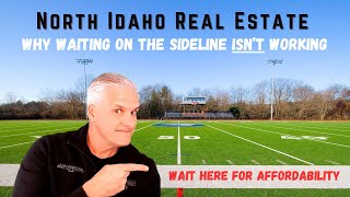 Must see video if you are waiting for a North Idaho Real Estate Market crash