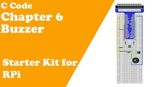 C Code - Chapter 6 Buzzer - Raspberry Pi Starter Kit