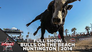 FULL SHOW: Bulls on The Beach | 2014 Huntington Beach