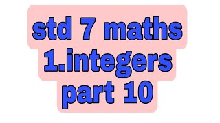 class 7 maths chapter 1,part 10,dearshow class