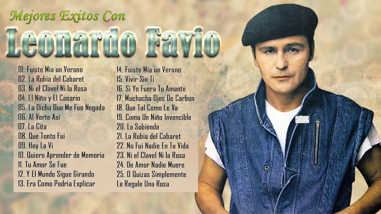 LEONARDO FAVIO SUS MEJORES ÉXITOS - MEJORES CANCIONES ROMÁNTICOS DE ...