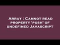 Array : Cannot read property 'push' of undefined Javascript