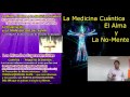 Gnosis y Medicina Cuántica, El Alma y la No Mente