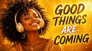 Good Things Are Coming To Me ✨ Afrobeat Affirmations for Abundance, Peace & Positive Energy