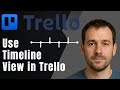 Trello: How to Use Timeline View (2025 Project Management & Productivity Tutorial)