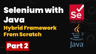 Selenium Hybrid Framework Part-2 | e-Banking Automation Mini Project