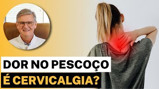 Dor no Pescoço pode ser Cervicalgia! | Simplificando Ortopedia