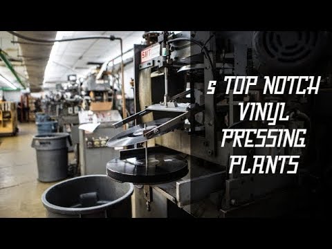 5 TOP NOTCH VINYL PRESSING PLANTS - The Finest In Vinyl Record ...