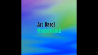 Trailer l Art Basel Miami Beach 2022