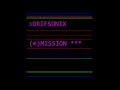 DRIF SONIX - (e)MISSION [AUDIO]