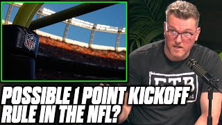 Pat McAfee's Thoughts On 1 Point Kickoff Through Goal Post Proposal