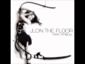 Jennifer Lopez feat. Pitbull - On The Floor